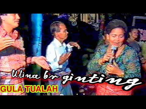 ULINA BR GINTING. GULA TUALAH