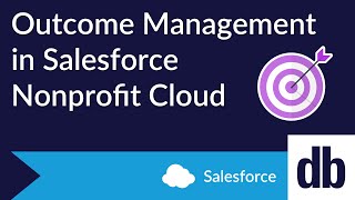 Outcome Management in Salesforce Nonprofit Cloud