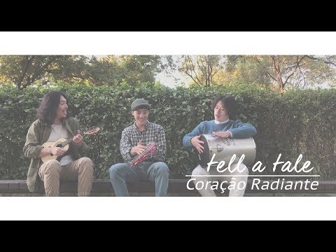 tell a tale - Coração Radiante (cover)