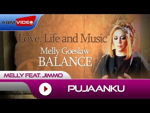 Melly Goeslaw & Jimmo - Pujaanku | Balance #LoveLifeMusic