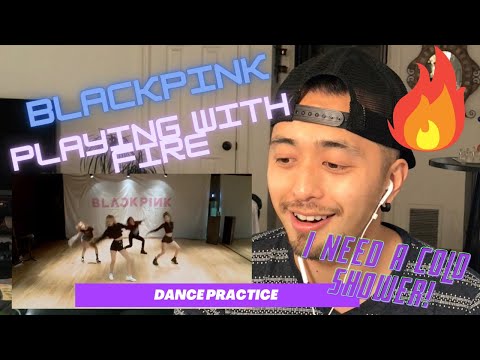 BLACKPINK - PROFESSIONAL DANCER REACTS TO BLACKPINK - ‘불장난(PLAYING WITH FIRE)’ DANCE PRACTICE VIDEO