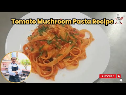 Tomato Mushroom Pasta Recipe | Tomato Sauce Pasta | Delicious Easy Pasta Dish