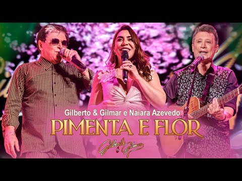 Pimenta e Flor - Gilberto e Gilmar