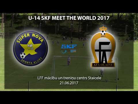 U-14 SK SUPER NOVA- AFA OLAINE (SKF MEET THE WORLD 2017)