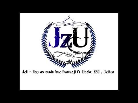 JzU - Rap na serio ,bez fantazji ft. LISZKO ZSD , CZIKEN