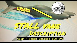 Clip - Stall Vane Description - It's not a Cirrus - Flt9  Håkan Modified Lancair Initial Flight Test