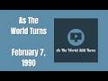 As The World Turns Full Episodes February 7 1990