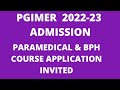 PGIMER 2022bsc Paramedical Bachelor Of Public Health Science Course Application Invited
