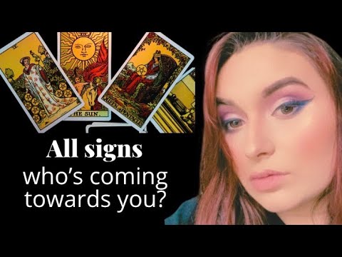 Who’s coming towards you? All signs