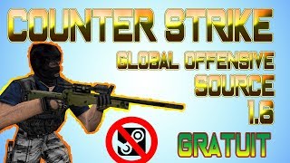 [ TUTO ] Avoir Counter Strike 1.6 / GO / SOURCE Gratuit non Steam