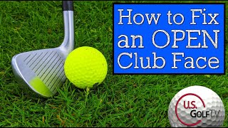 How to Fix an Open Club Face (Vertical Line Golf Swing)