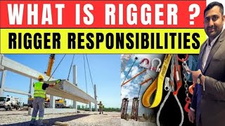 What is Rigger | Rigger Roles and Responsibilities | Construction Site Safety @SafetyTrainerNebosh