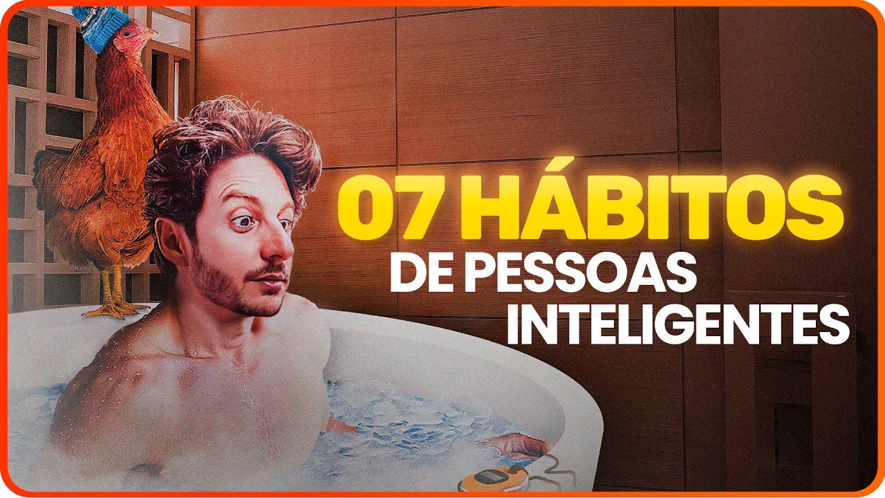 7 hábitos estranhos de pessoas inteligentes