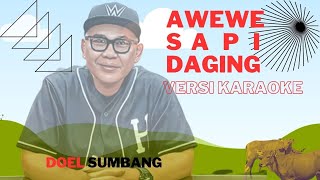 AWEWE SAPI DAGING VERSI KARAOKE @Doel Sumbang