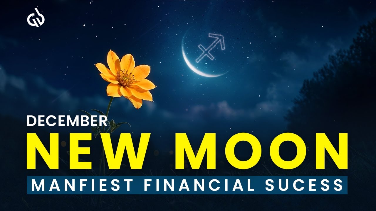 Sagittarius New Moon 2025: Manifest Financial Success & Stability with the December New Moon 2025