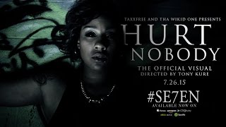 Hurt Nobody - Tha Wikid One & TaxxFree ( From the album #SE7EN )
