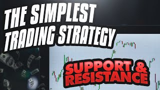 SUPPORT AND RESISTANCE - THE BEST TRADING STRATEGY IN 2021