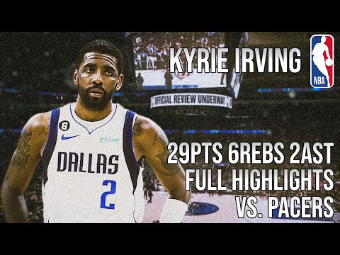 Kyrie Irving: 29PTS 6REBS 2AST | FULL HIGHLIGHTS VS PACERS | February 25, 2023-2024 Season