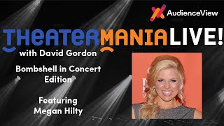 TheaterMania Live with Megan Hilty