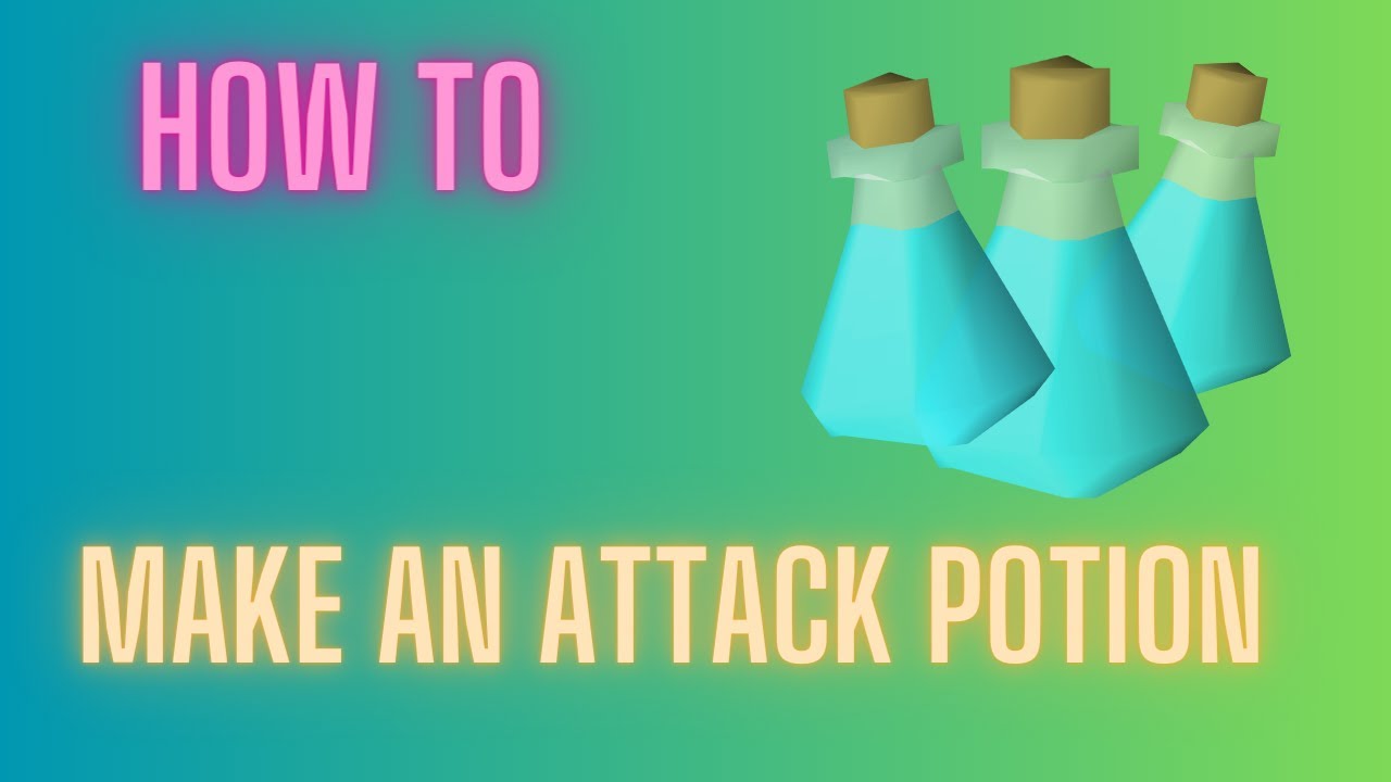 OSRS How to make an attack potion | Potion Series | ep1