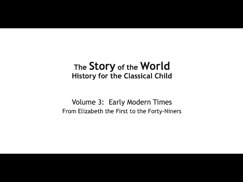The Story of the World - Volume 3 - Early Modern Times - Ch. 11.1 - World Seizer...
