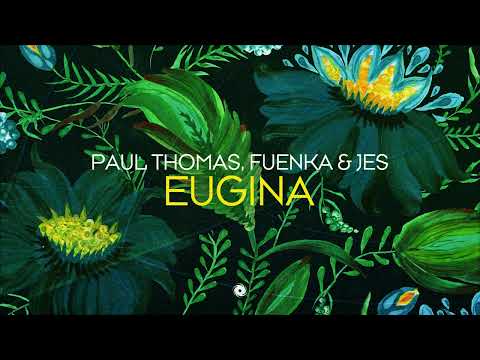 Paul Thomas, Fuenka & JES - Eugina