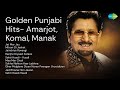 Golden Punjabi Hits Amarjot Komal Manak Kuldeep Manak Songs Jat Mar Jau Mitran Di Ja
