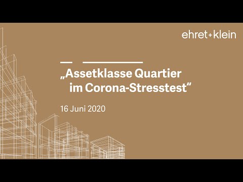 Webinar ehret+klein - "Assetklasse Quartier im Corona-Stresstest"