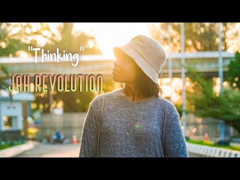 Jah Revolution - Thinking (Official Video 2K22)