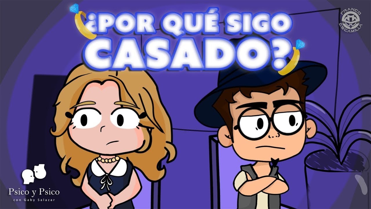Psico y Psico.- ¿Por qué sigo casado?