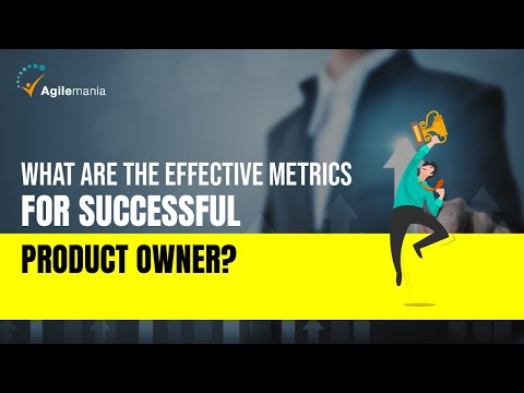 What Are Effective Metrics For Successful Product Owner? | Product Metrics | Agilemania