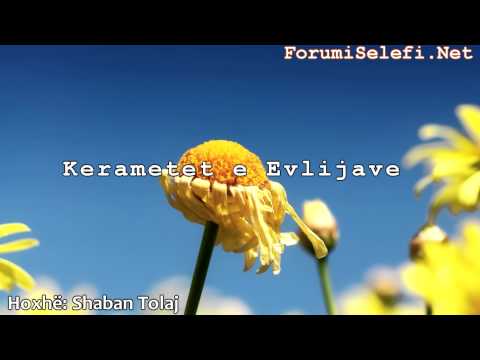 Kerametet e Evlijave - Hoxhë: Shaban Tolaj