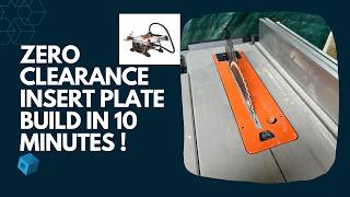 10 Minute Zero clearance Insert Plate Build. Evolution R255TBL+ insert plate modification.