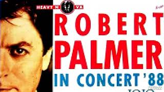 Robert Palmer - Early In the Morning (Live 1988)