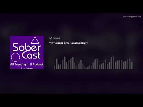 Workshop: Emotional Sobriety