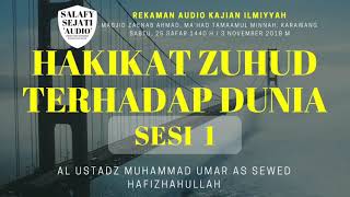 Download lagu HAKIKAT ZUHUD TERHADAP DUNIA SESI 1 USTADZ MUHAMMA... mp3