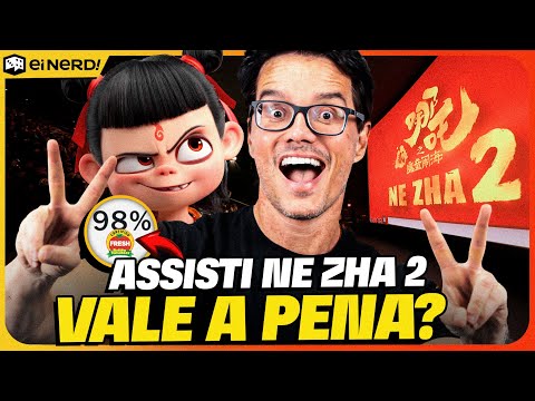 A MAIOR ANIMAÇÃO DE TODOS OS TEMPOS! ASSISTI NE ZHA 2 – O QUE EU ACHEI? [Sincerão]