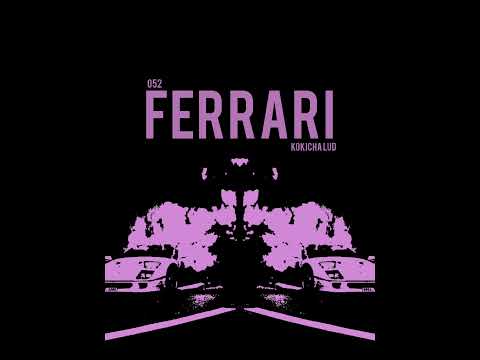 KOKICHA LUD - FERRARI (Official Audio)