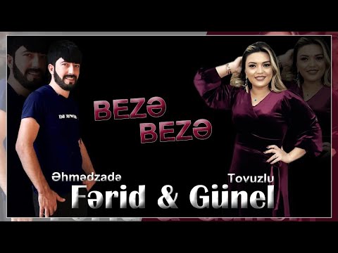 Ferid Ehmedzade & Gunel Tovuzlu - Beze Beze [Official Music] 2021