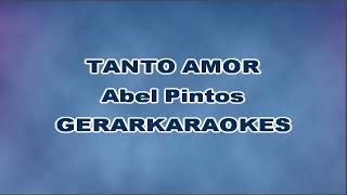 Tanto amor - Abel Pintos - Karaoke