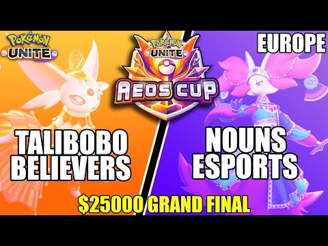 Talibobo Believers vs Nouns Esports - $25000 GRAND FINAL PUCS EU Aeos Cup - Pokemon Unite Tournament