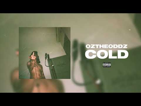 Oz the Oddz - Cold (Official Audio)