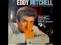 Eddy Mitchell   Tu vas rentrer chez toi   1964