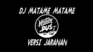 Download lagu DJ MATAME MATAME || VERSI JARANAN FULL BASS SLOW MELODY mp3