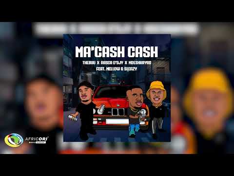 Thebuu, Rasca D'djy & Mdeshkayro - Ma'Cash Cash (feat. Mellow & Sleazy)(Official Audio)