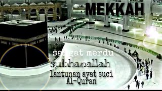 Download lagu 🔴Lantunan ayat suci Al-Quran di Mekkah mp3