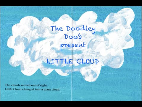Little Cloud, by Eric Carle (Put to Classical Music)