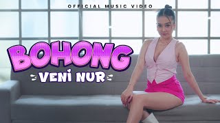 Download lagu Veni Nur - Bohong mp3