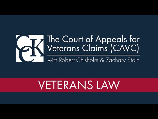 The Court of Appeals for Veterans Claims (CAVC)