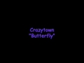 Crazytown- Butterfly (lyrics) 